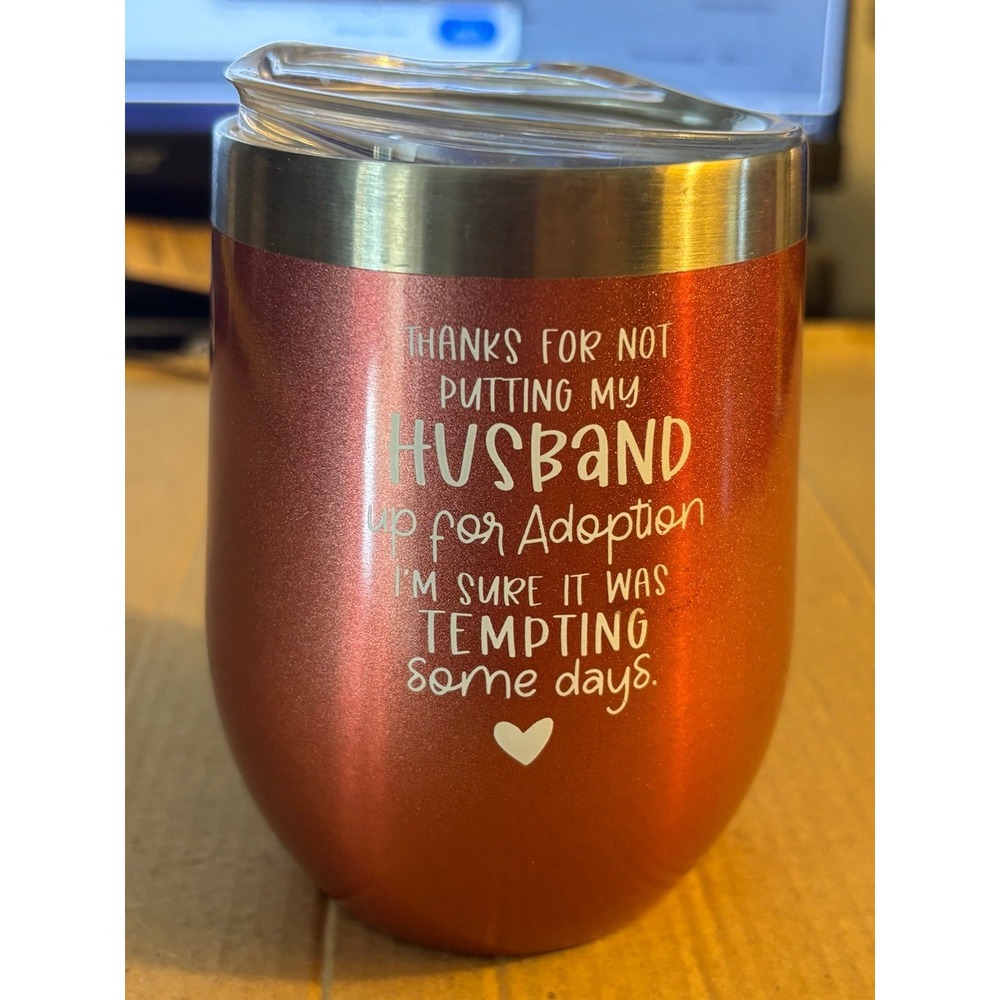 Sparkly Stemless Tumbler 12 Oz Stainless Steel Funny Husband Adoption Message